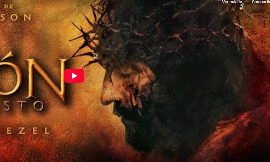 LA PASIÓN DE CRISTO Película Completa en Español Latino por Mel Gibson y Jim Caviezel