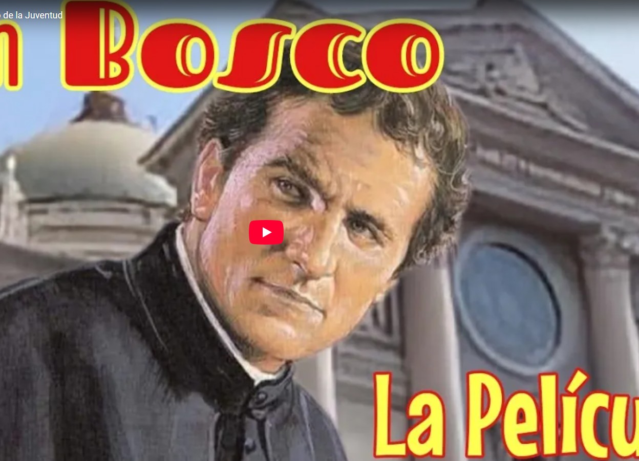 San Juan Bosco, La Pelicula Completa, El Santo de la Juventud